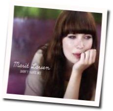 Don't Save Me Chords by Marit Larsen