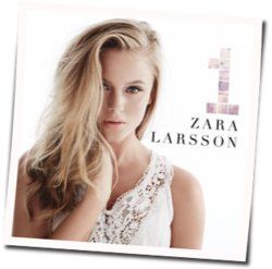 Don't Worry Bout Me Chords by Zara Larsson