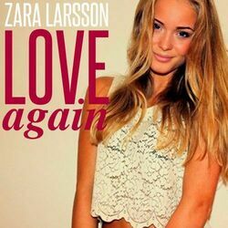 Love Again Chords by Zara Larsson