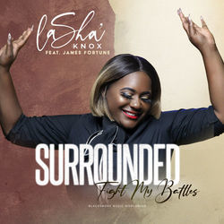 Surrounded Fight My Battles Chords by Lasha Knox