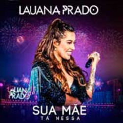 Sua Mãe Tá Nessa Chords by Lauana Prado