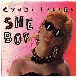 She Bop by Cyndi Lauper