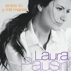 Entre Tu Y Mil Mares Chords by Laura Pausini