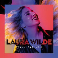 Stell Dir Vor Chords by Laura Wilde