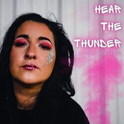 Hear The Thunder by Laurel Taylor