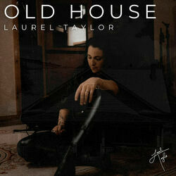 Old House by Laurel Taylor