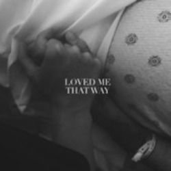 Loved Me That Way Chords by Lauren Duski
