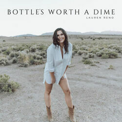 Bottles Worth A Dime by Lauren Reno