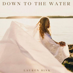 Lauren Sink chords for Down to the water