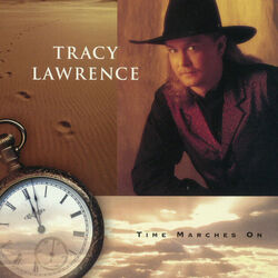 Time Marches On by Tracy Lawrence