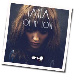 Oh My Love Chords by Layla