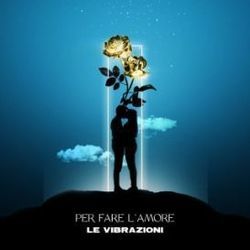 Per Fare Lamore Chords by Le Vibrazioni