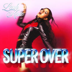 Super Over by Leah Kate