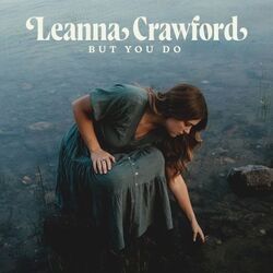 Every Day Here Chords by Leanna Crawford