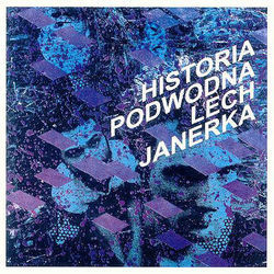 Historia Podwodna by Lech Janerka