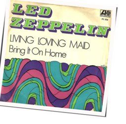 Living Loving Maid  by Led Zeppelin