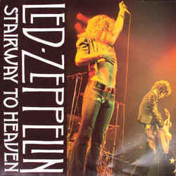 Stairway To Heaven  by Led Zeppelin