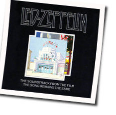 The Song Remains The Same by Led Zeppelin