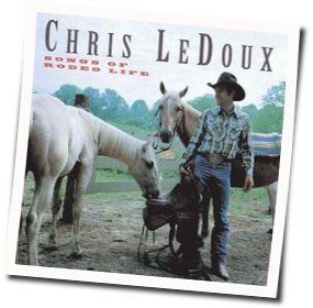 The Life Of A Rodeo Cowboy by Chris Ledoux