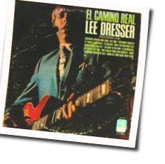 El Camino Real Chords by Lee Dresser