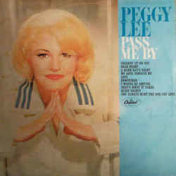 Pass Me By Chords by Peggy Lee