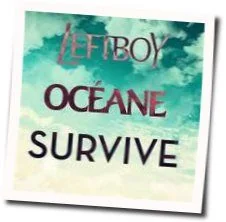 Survive Chords by Left Boy