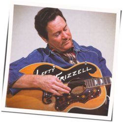 Don't Think It Ain't Been Fun Dear Chords by Lefty Frizzell