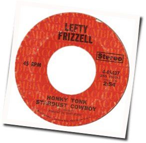 Honky Tonk Stardust Cowboy Chords by Lefty Frizzell