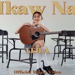 Ikaw Na by Leila