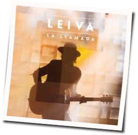 La Llamada Chords by Leiva