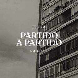 Partido A Partido by Leiva
