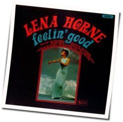 Feeling Good by Lena Horne