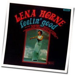 Feeling Good Chords by Lena Horne