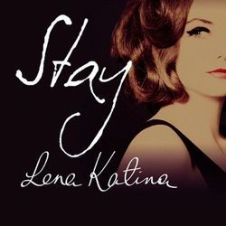 Stay by Lena Katina