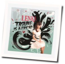 Trouble Is A Friend  Chords by Lenka
