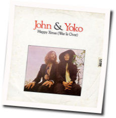 Happy Xmas War Is Over  Chords by John Lennon