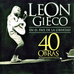 En El País De La Libertad by Leon Gieco