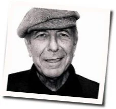 One Of Us Cannot Be Wrong Chords by Leonard Cohen