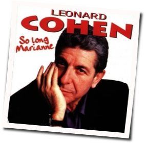So Long Marianne Chords by Leonard Cohen