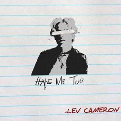 Hate Me Too Ukulele Chords by Lev Cameron