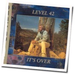 It's Over Chords by Level 42