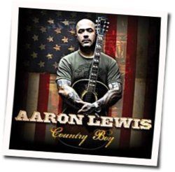 Burnt The Sawmill Down Chords by Aaron Lewis