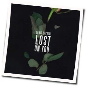 Lost On You Tab by Lewis Capaldi