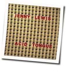 Acid Tongue Chords by Jenny Lewis