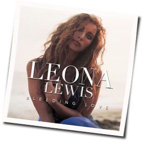 Bleeding Love  Chords by Leona Lewis