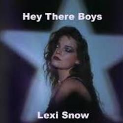 Lexi Snow chords for Hey there boys