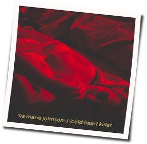 Lia Marie Johnson chords for Cold heart killer (Ver. 2)