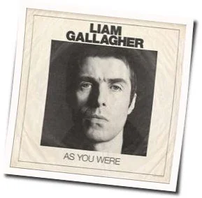 Come Back To Me Chords by Liam Gallagher