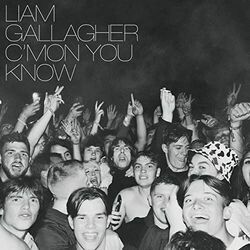 Cmon You Know Chords by Liam Gallagher