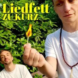 Liedfett chords for Zu kurz